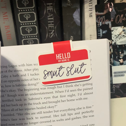 Hello My name is Smut Sl*t Magnetic Bookmark