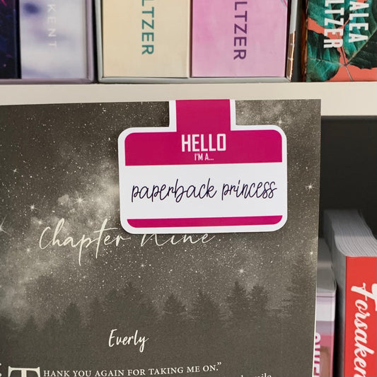 Hello I'm a paperback princess Magnetic Bookmark