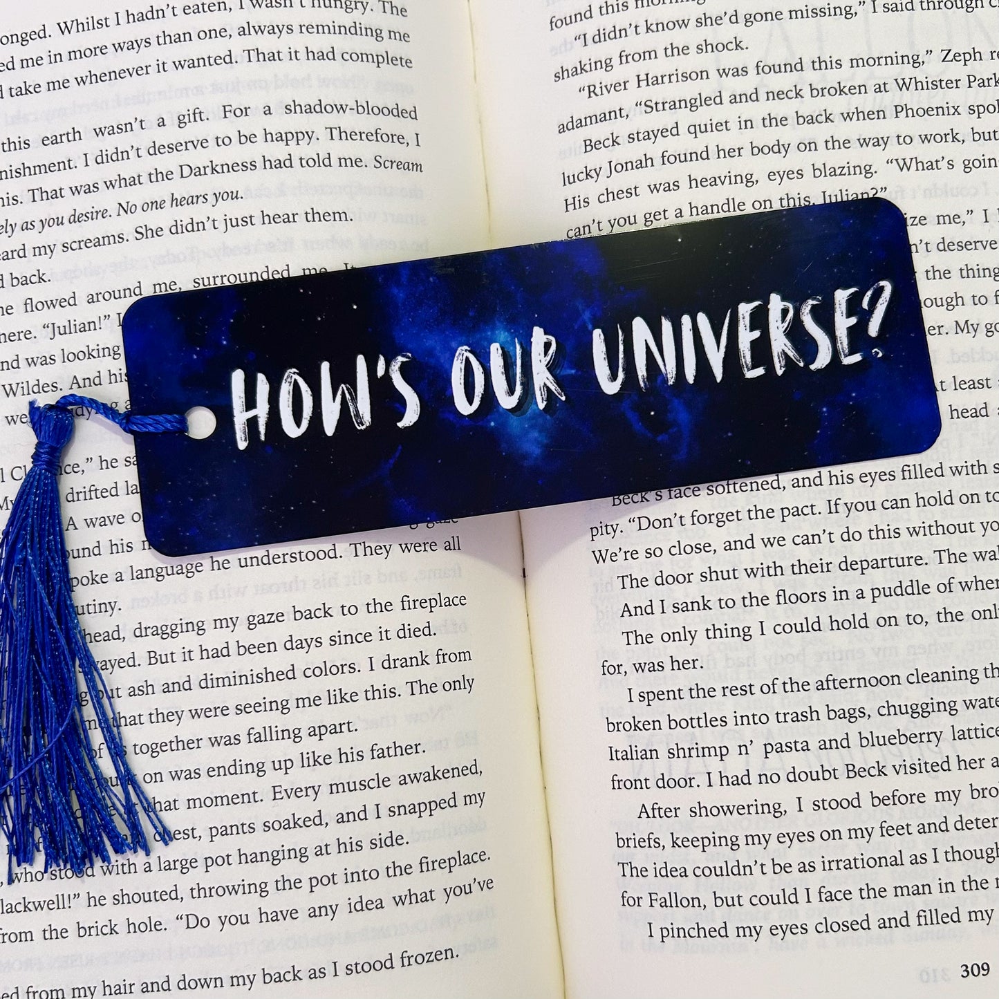 How’s Our Universe Aluminum (Metal) Bookmark - Monty Jay