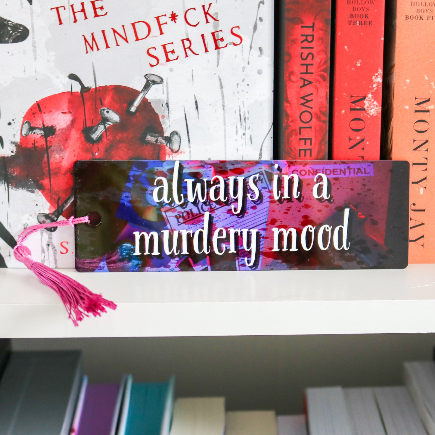 Always in a murdery mood Aluminum Bookmark