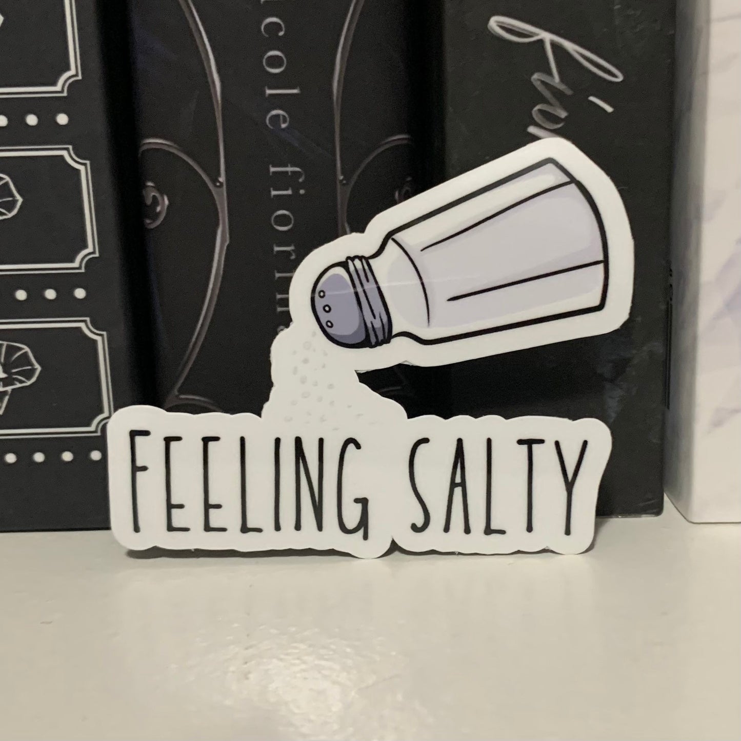 Feeling Salty Sticker