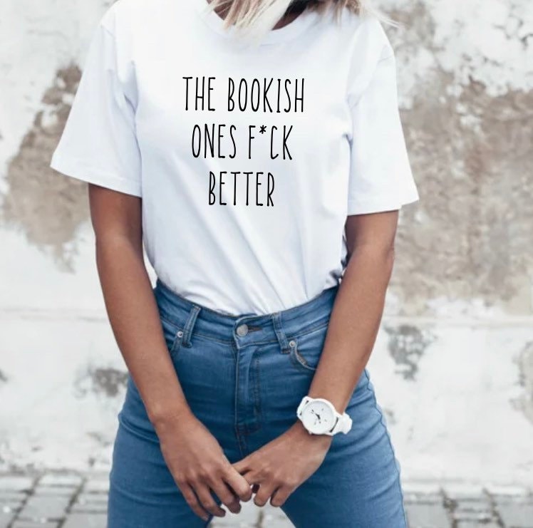 The Bookish Ones F*ck Better Shirt