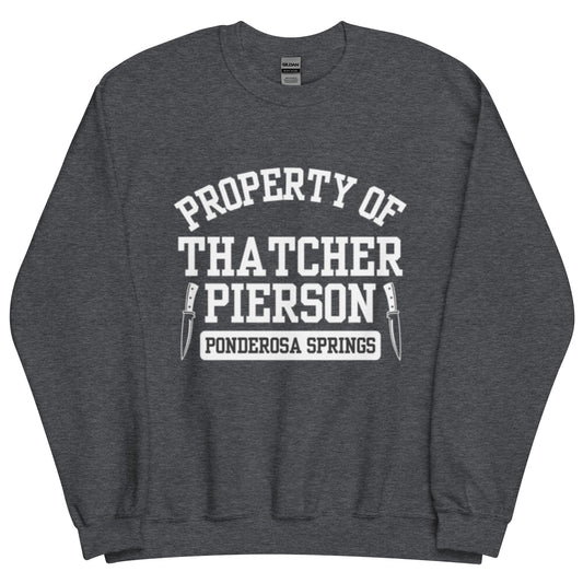 Property of Thatcher Pierson Sweatshirt - Monty Jay